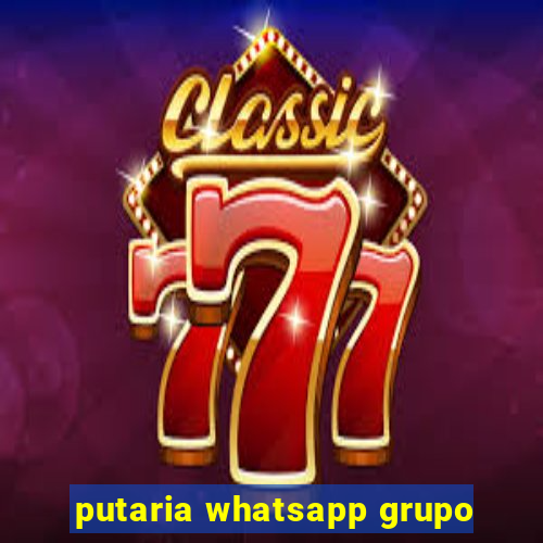 putaria whatsapp grupo