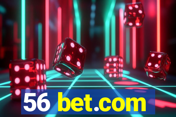 56 bet.com