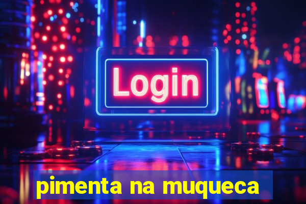 pimenta na muqueca