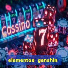elementos genshin impact fraquezas