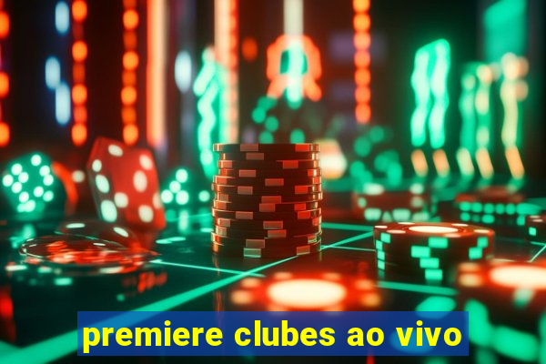 premiere clubes ao vivo