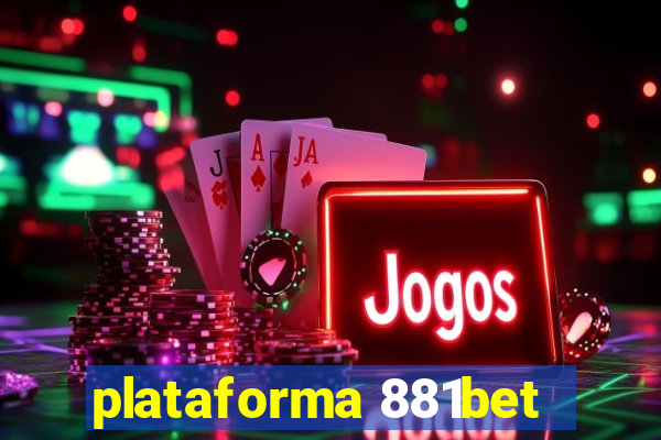 plataforma 881bet