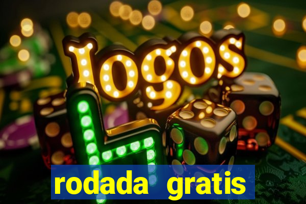 rodada gratis estrela bet