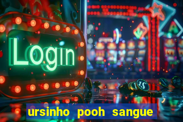 ursinho pooh sangue e mel 2 download