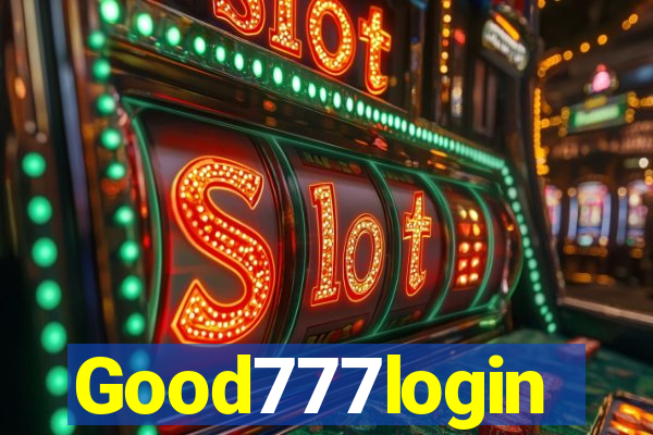 Good777login