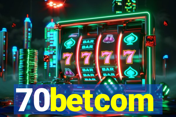 70betcom