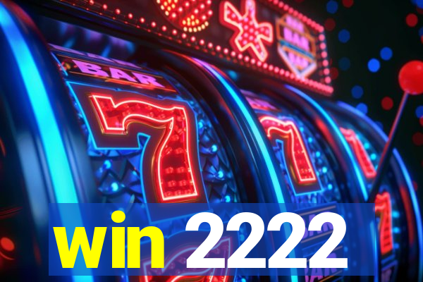 win 2222