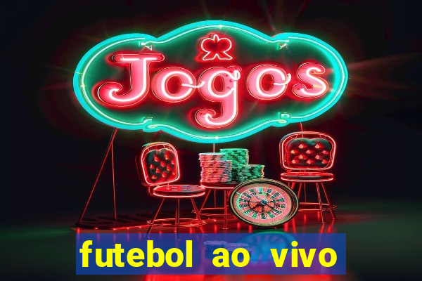 futebol ao vivo multi canais
