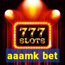 aaamk bet
