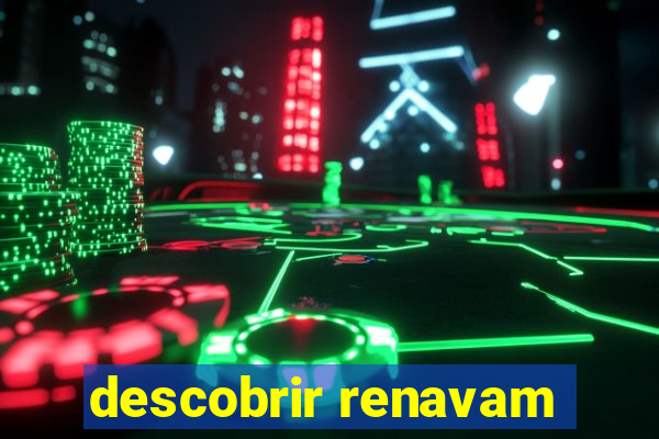 descobrir renavam