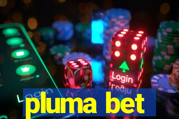 pluma bet