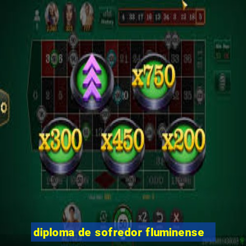 diploma de sofredor fluminense
