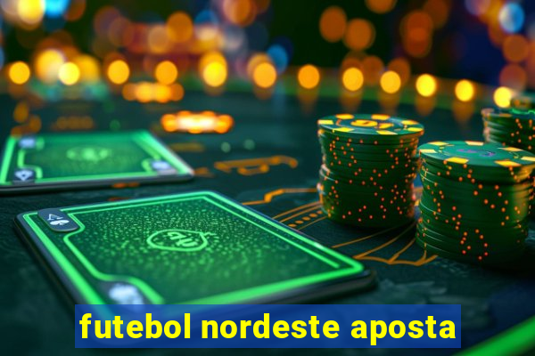 futebol nordeste aposta