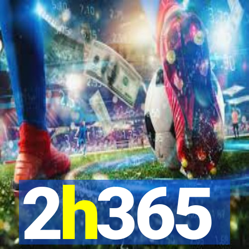 2h365