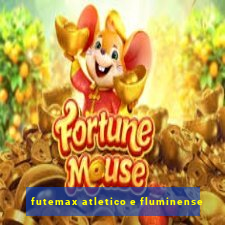 futemax atletico e fluminense