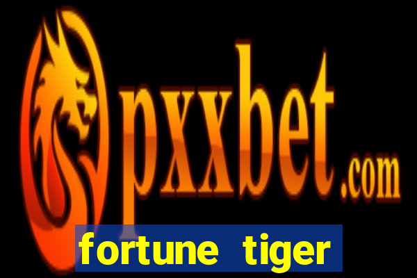 fortune tiger plataforma pagante