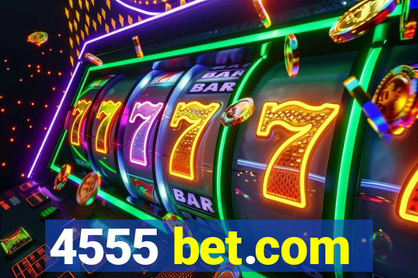 4555 bet.com