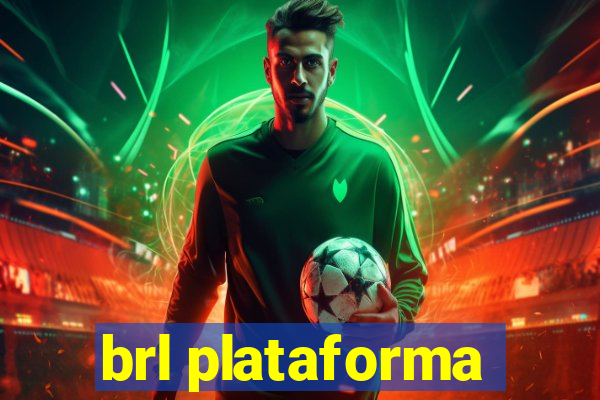 brl plataforma