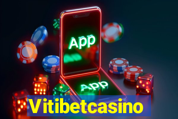 Vitibetcasino