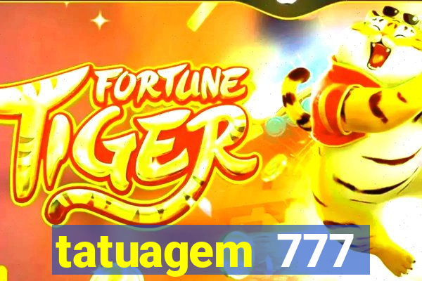 tatuagem 777 significado no crime