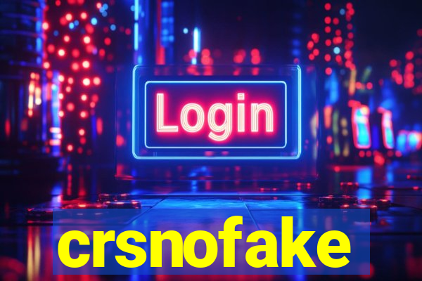 crsnofake