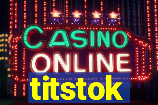 titstok