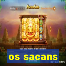 os sacans