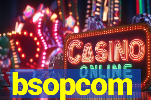 bsopcom