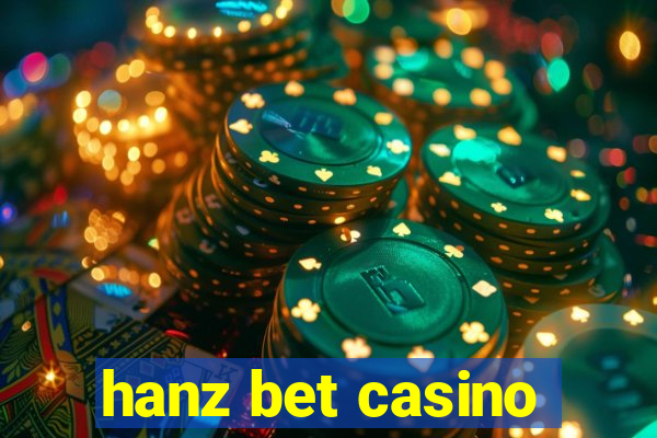 hanz bet casino