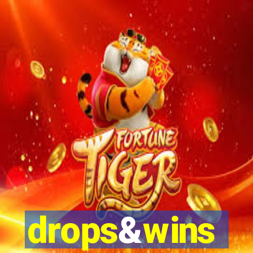 drops&wins