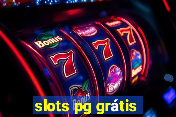 slots pg grátis