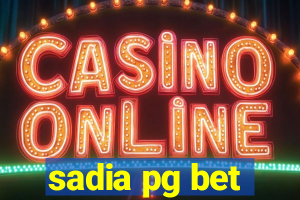 sadia pg bet