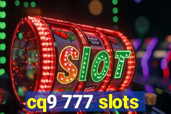cq9 777 slots