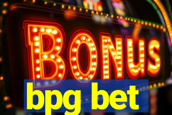 bpg bet