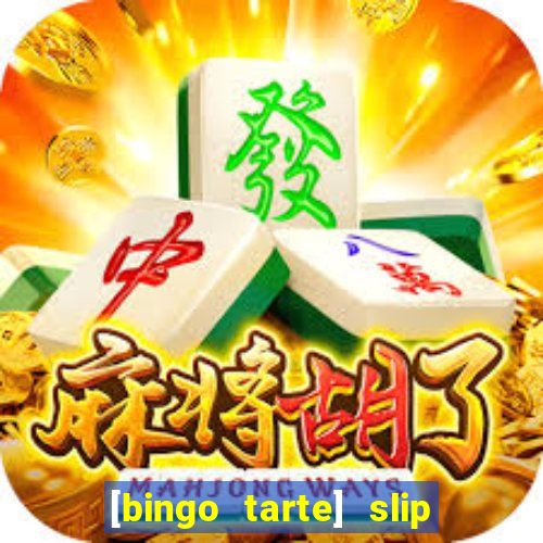 [bingo tarte] slip & stop 1988 part 1