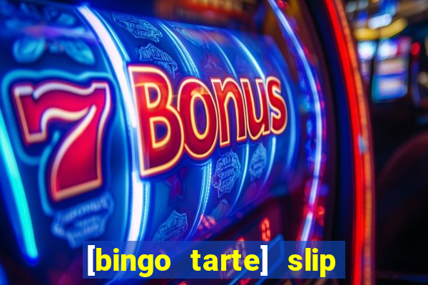 [bingo tarte] slip & stop 1988 part 1