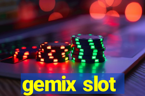 gemix slot