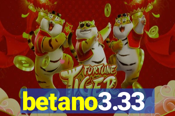 betano3.33