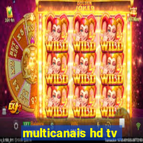 multicanais hd tv