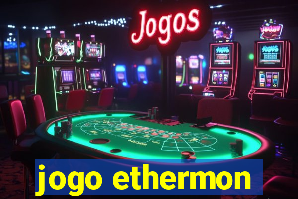 jogo ethermon