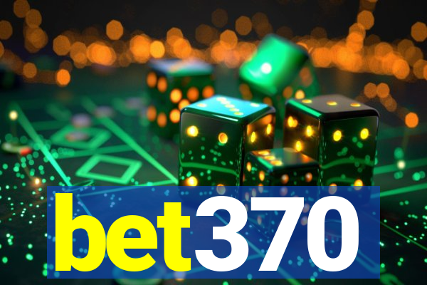 bet370