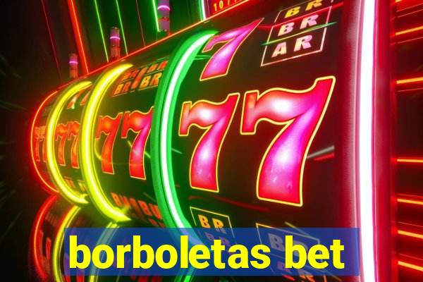 borboletas bet