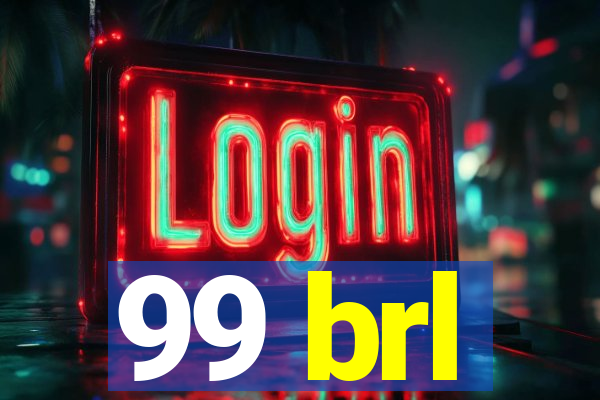 99 brl