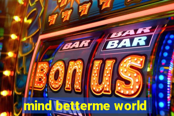 mind betterme world