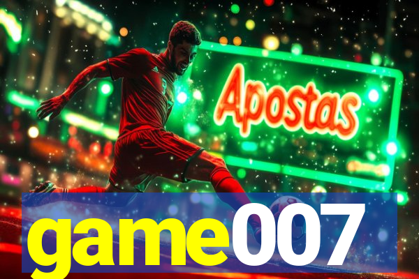 game007