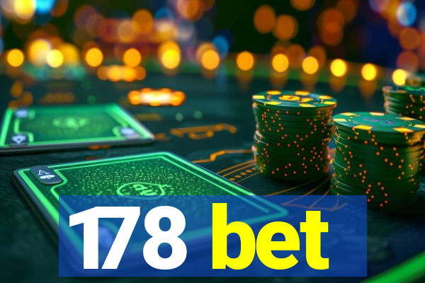 178 bet