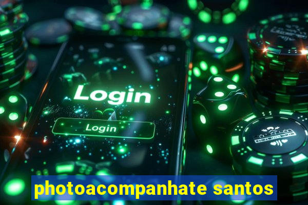 photoacompanhate santos