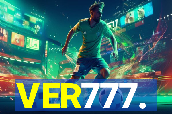 VER777.