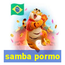 samba pormo