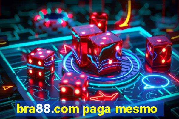 bra88.com paga mesmo